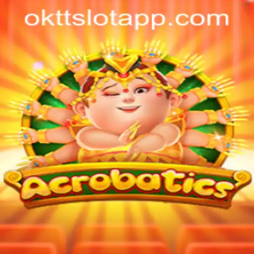 Acrobatics: Exploring the Thrills of OKTT SLOT APP's New Game