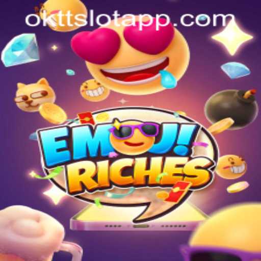 Exploring the World of EmojiRiches: A Detailed Look at OKTT SLOT APP's Latest Game