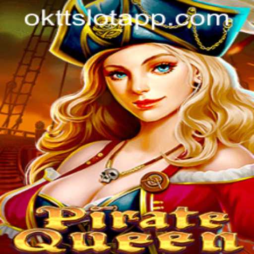 Explore the Exciting World of PirateQueen in OKTT SLOT APP